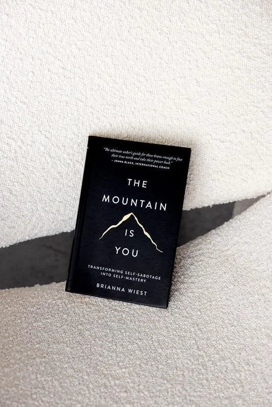 The Mountain Is You – Self-Mastery Book by Brianna Wiest